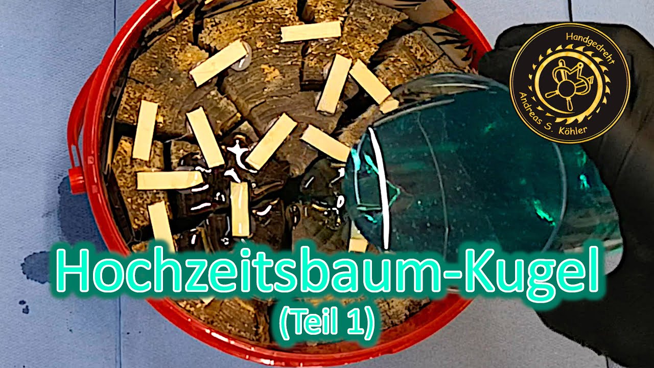 Drechseln - Zierkugel aus unserem Hochzeitsbaum