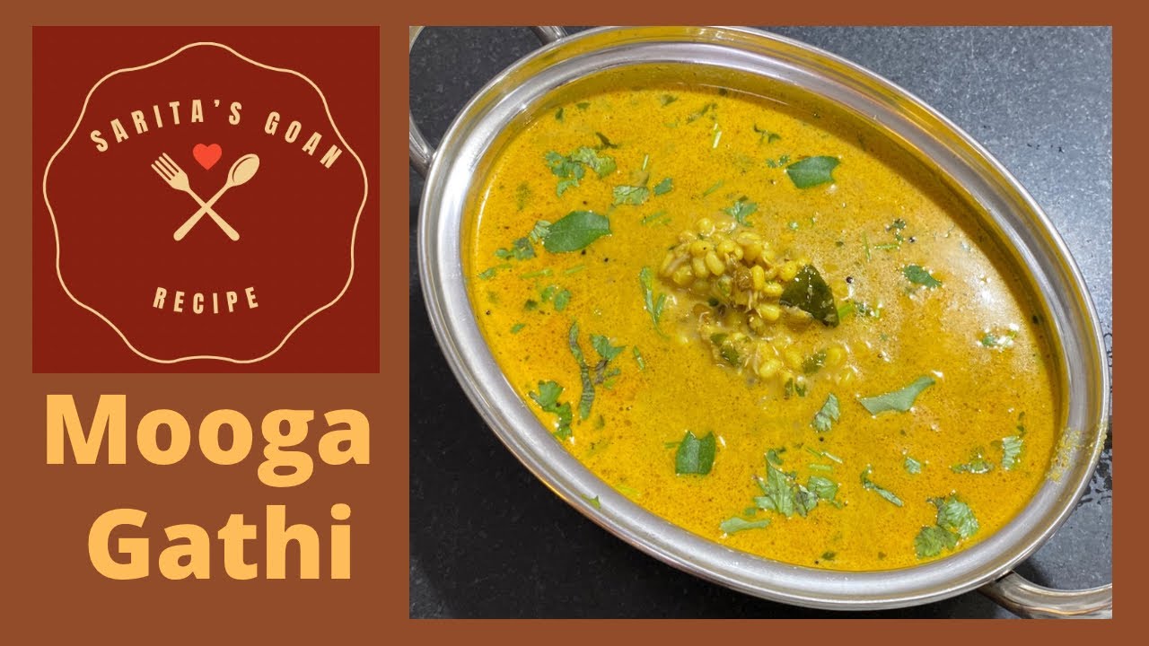 Mooga Gathi | Goan Style Sprouted Moong Curry | मूगा गाठी | Sarita’s Goan Recipes |