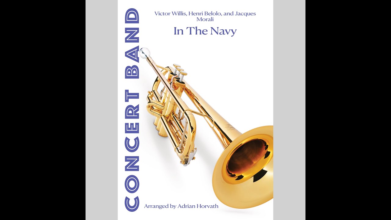 IN THE NAVY for Concert Band (Arranged by Adrian Horvath)