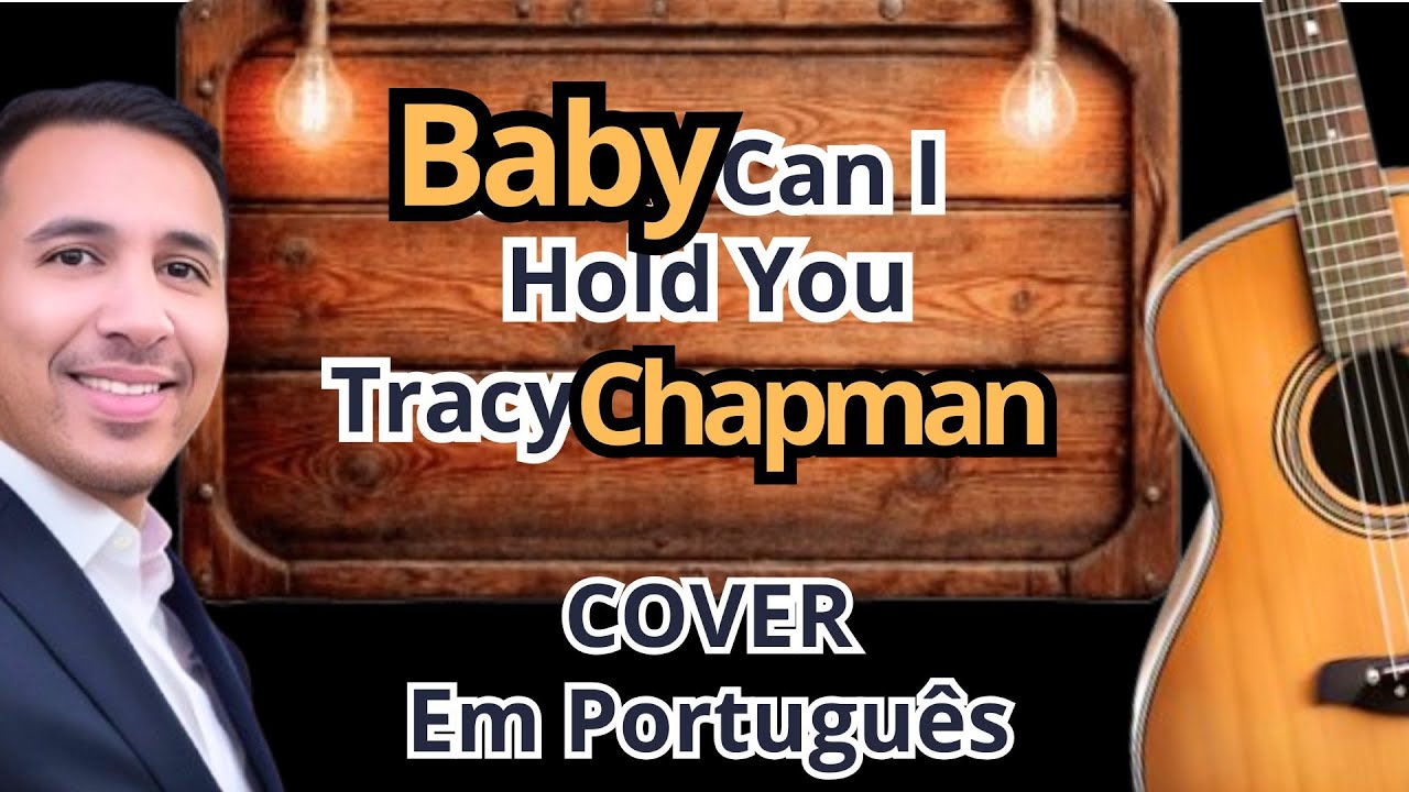 Baby Can I Hold You - versão em português - Amor posso te abraçar
