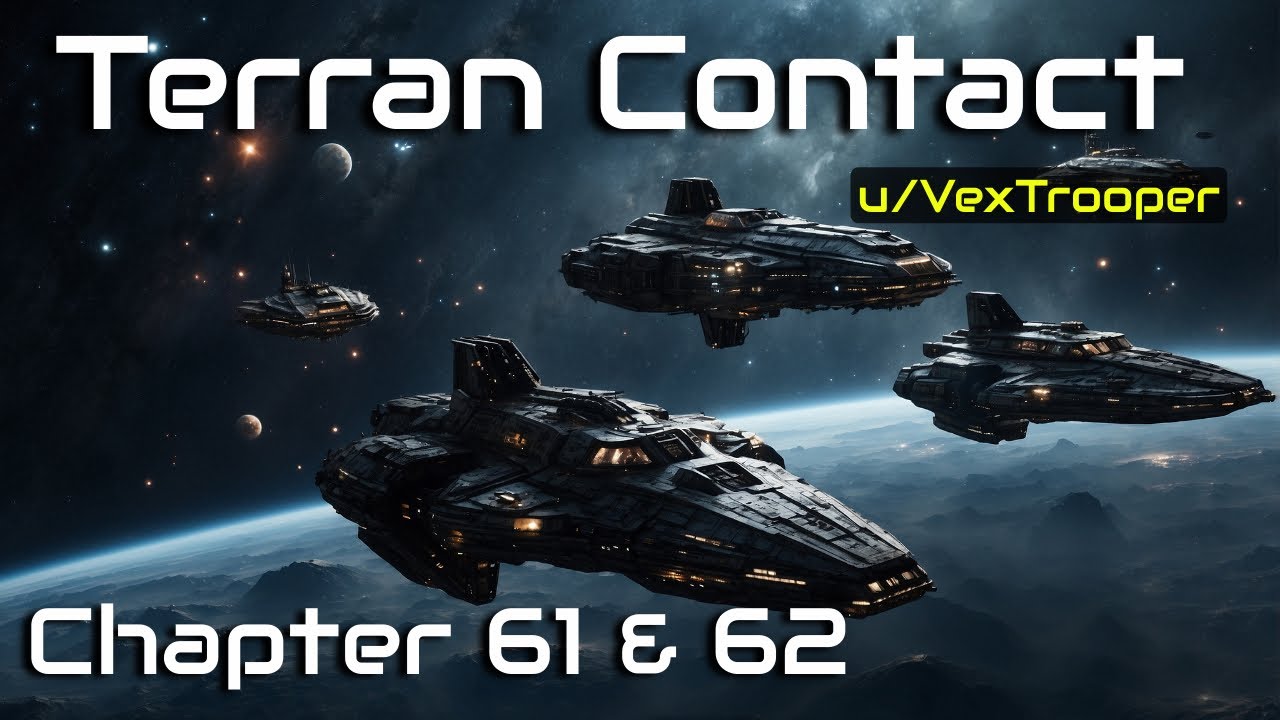 HFY Stories: Terran Contact - Chapter 61 & 62 | In O'Brien We Trust