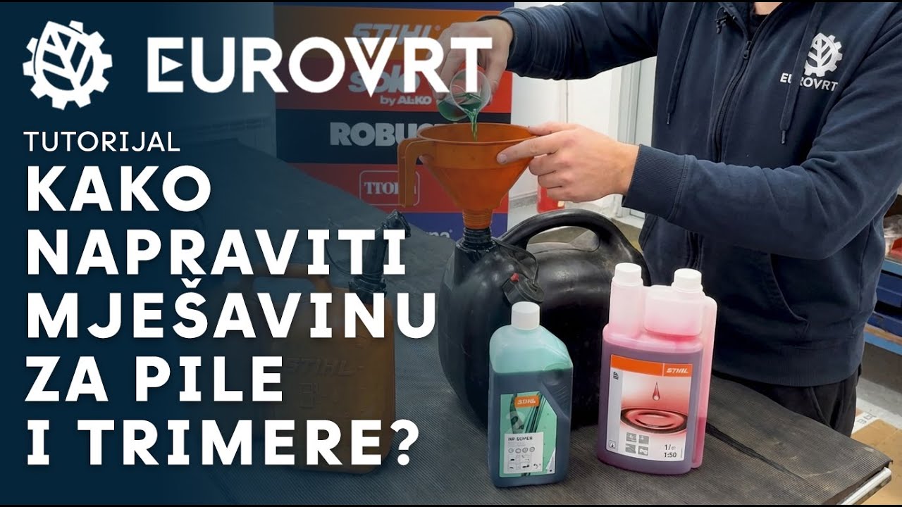 Kako napraviti MJEŠAVINU za pile i trimere? | EUROVRT
