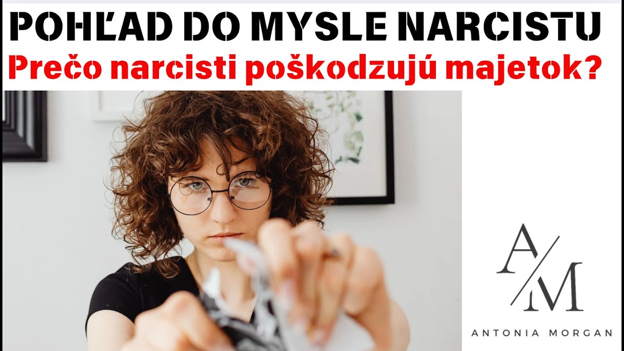 PREČO NARCISTI NIČIA VÁŠ MAJETOK?
