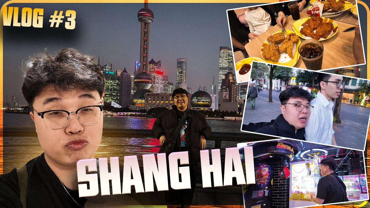 Vlog shanghai Phần 1: Khởi đầu chuyến hành trình bú win của Rễ Thần