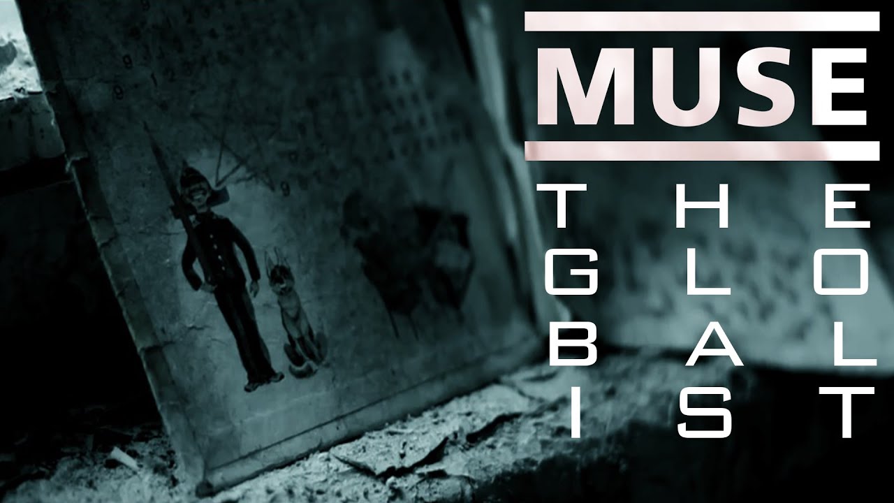 Muse - The Globalist (Fan-Made Music Video)