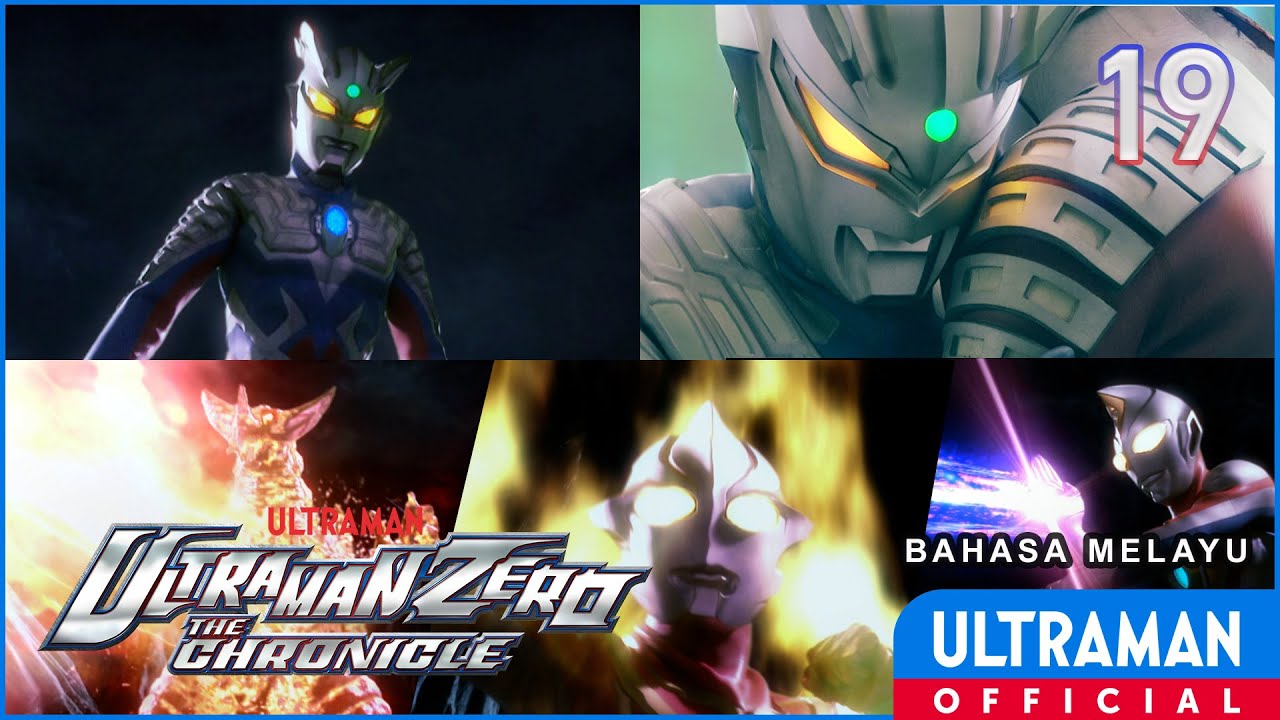 ULTRAMAN ZERO THE CHRONICLE Episode 19 
