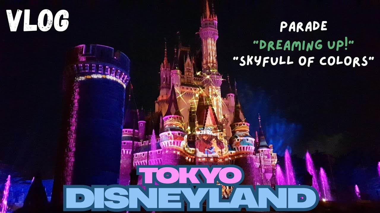 (REUPLOAD) TOKYO DISNEYLAND | winter 2018 | dreaming up parade | skyfull of colors fireworks