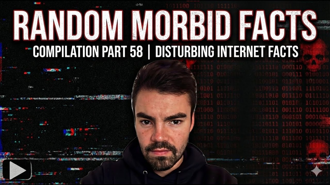 Random Morbid Facts Compilation Part 58 | Disturbing Internet Facts