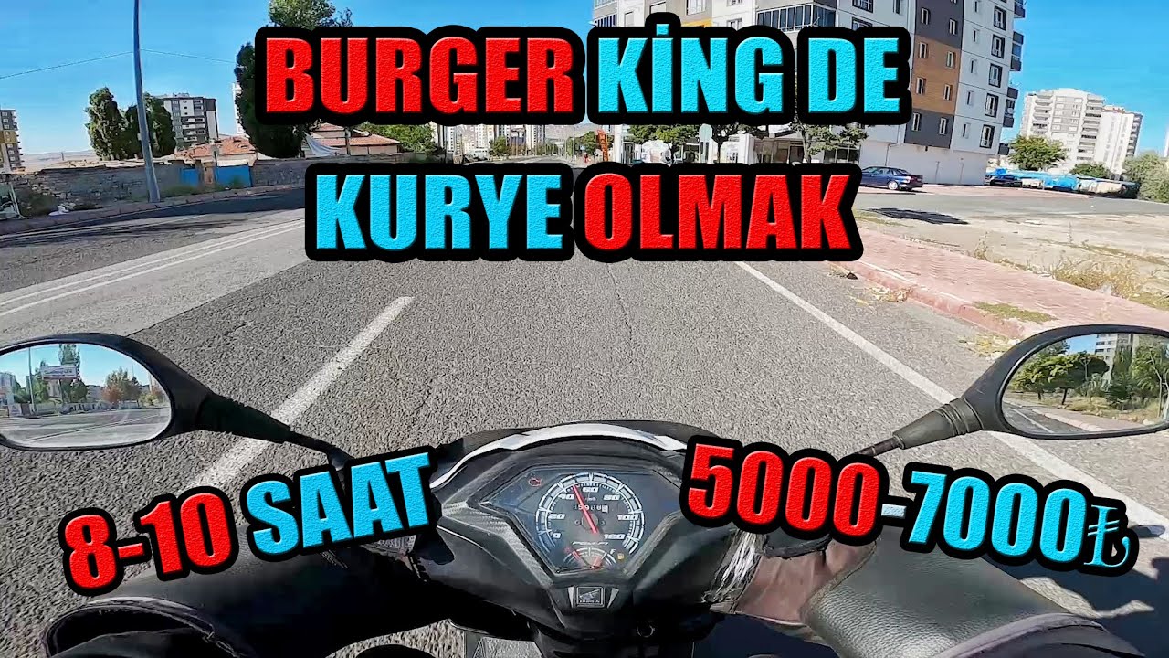 BURGERKİNG DE  KURYE OLMAK KAZANÇLI MI ? ÇALIŞMA SAATİ ŞARTLAR ???