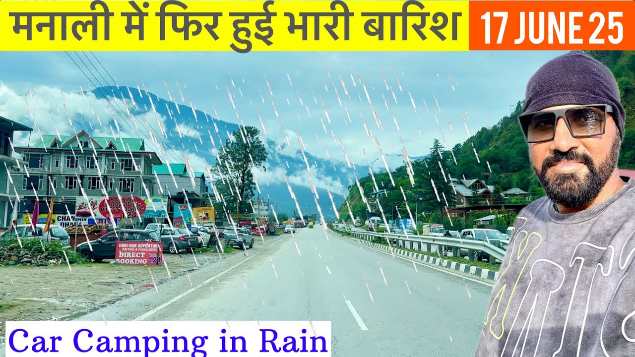 मनाली में फिर हुई भारी बारिश | car camping in heavy rain #manali #camping #rain