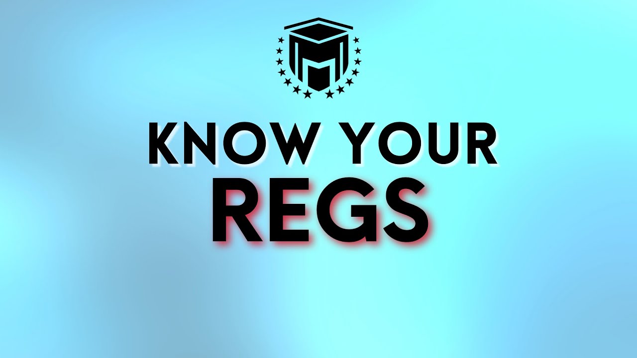 Know Your Regs - NMLS Exam Quick Tips