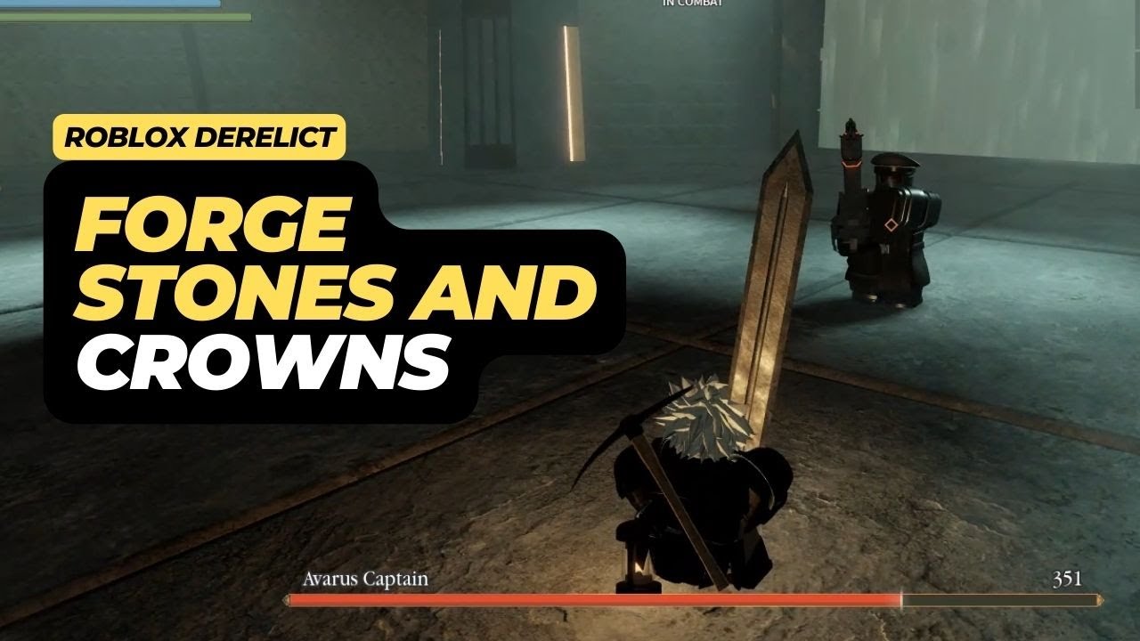 Way to Farm Forge Stones & Crowns in Roblox Derelict