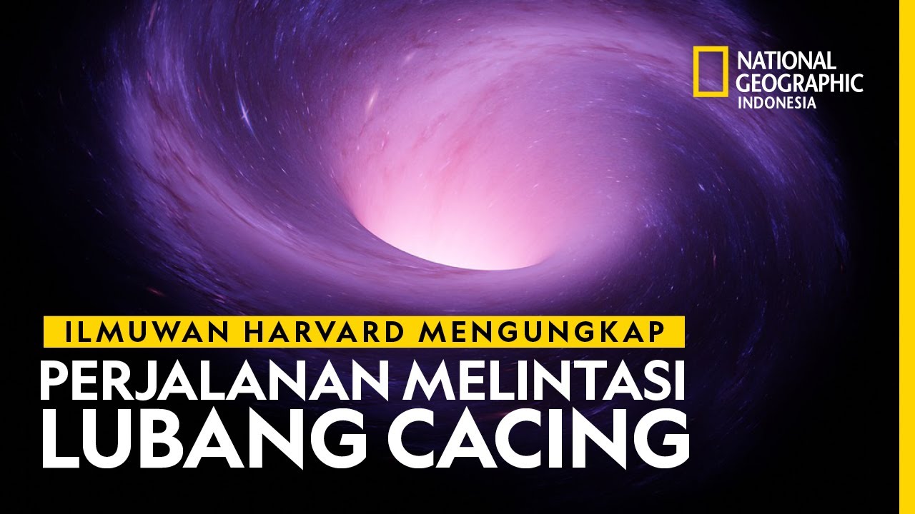llmuwan Harvard Mengungkap Perjalanan Melintasi Lubang Cacing