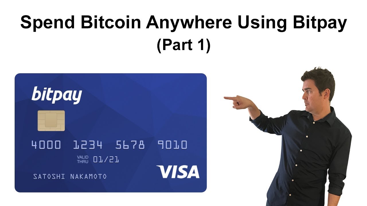 How to Spend Your Bitcoin Anywhere - Getting Started With Bitpay (Part 1)