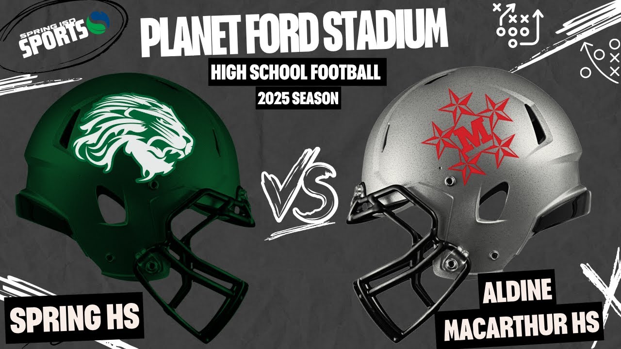 Spring HS vs MacArthur HS | 10-17-25 | Planet Ford Stadium - Spring ISD Sports
