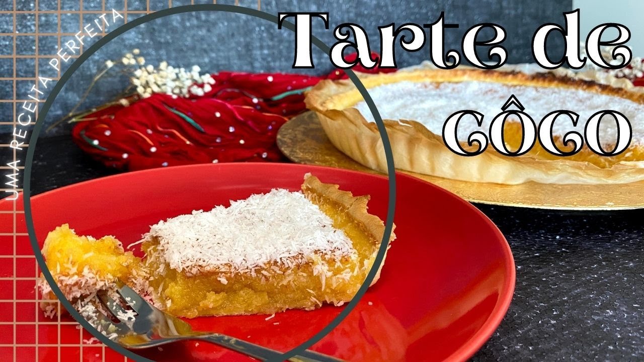 COMO FAZER TARTE DE CÔCO