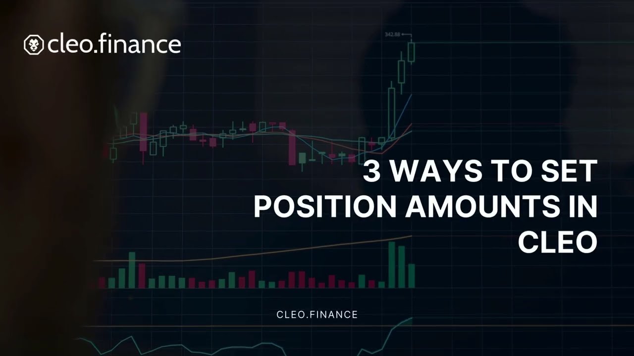 3 Ways to Set Position Size - CLEO Trading Platform - USDT,  in the Traded Asset & as % of Balance