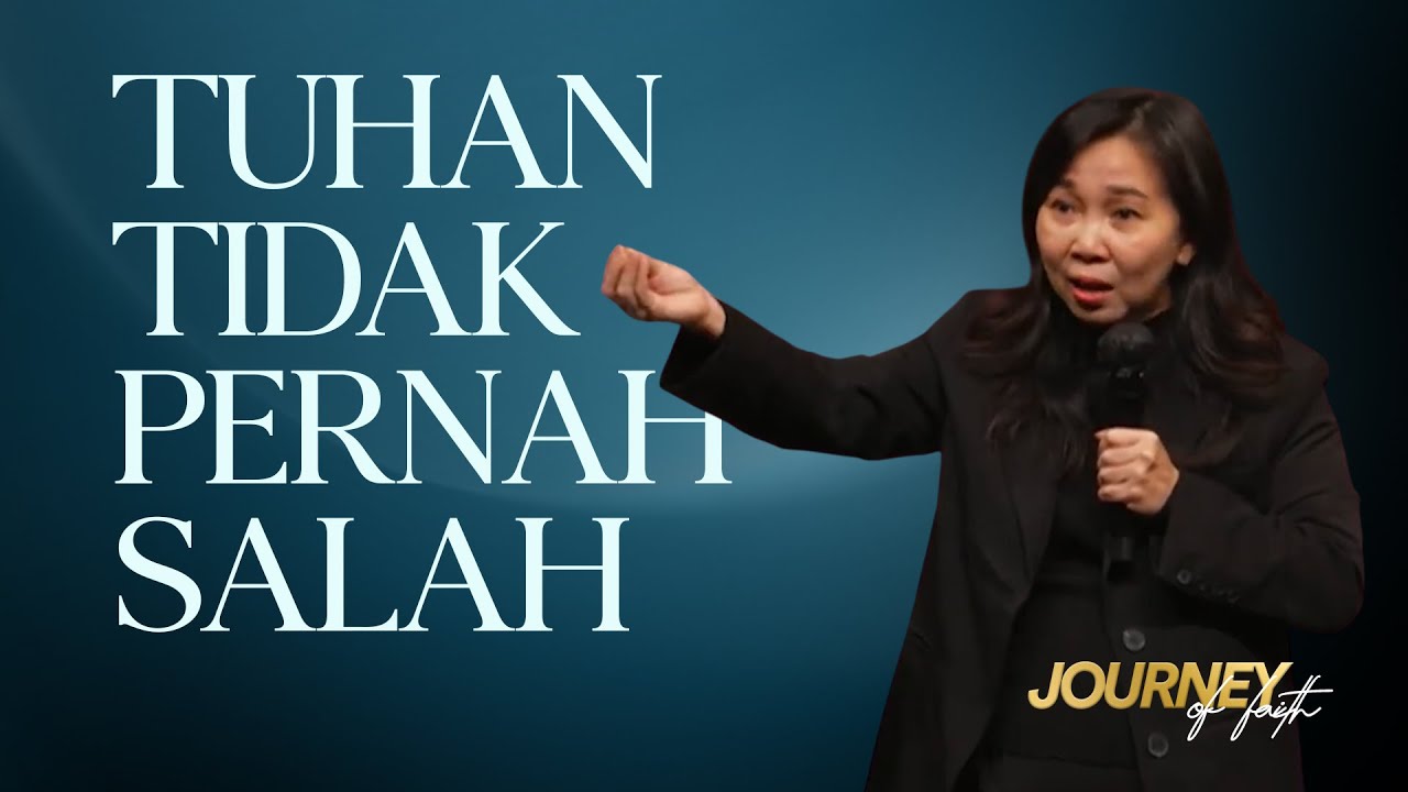 TUHAN TIDAK PERNAH SALAH - Ps. Ruth Julia