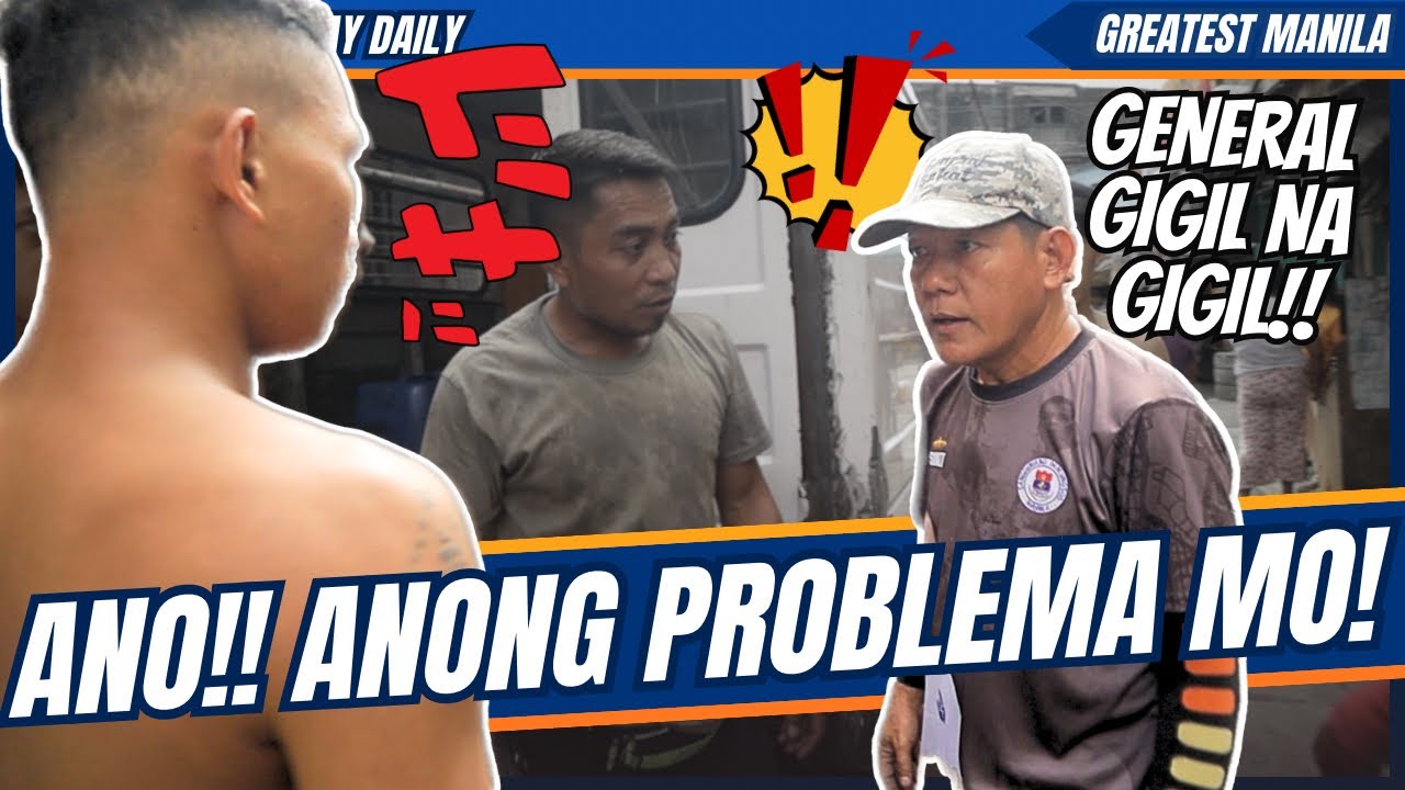 ANO!! ANONG PROBLEMA MO! / yorme clearing operation - general sukat - papapau