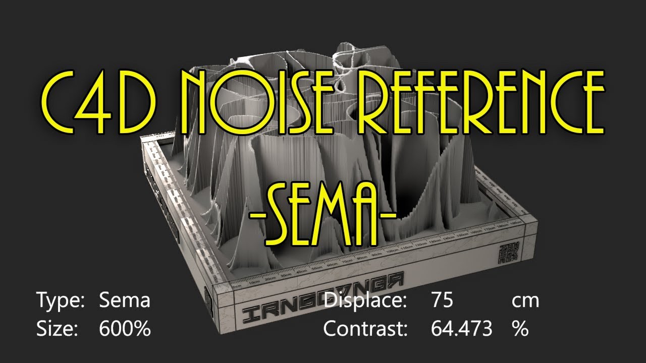 C4D Noise Reference 21: Sema