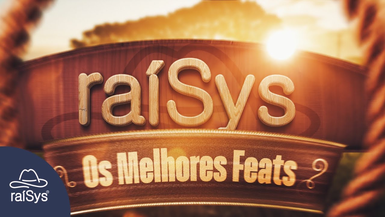 raíSys Music | Os Melhores Feats
