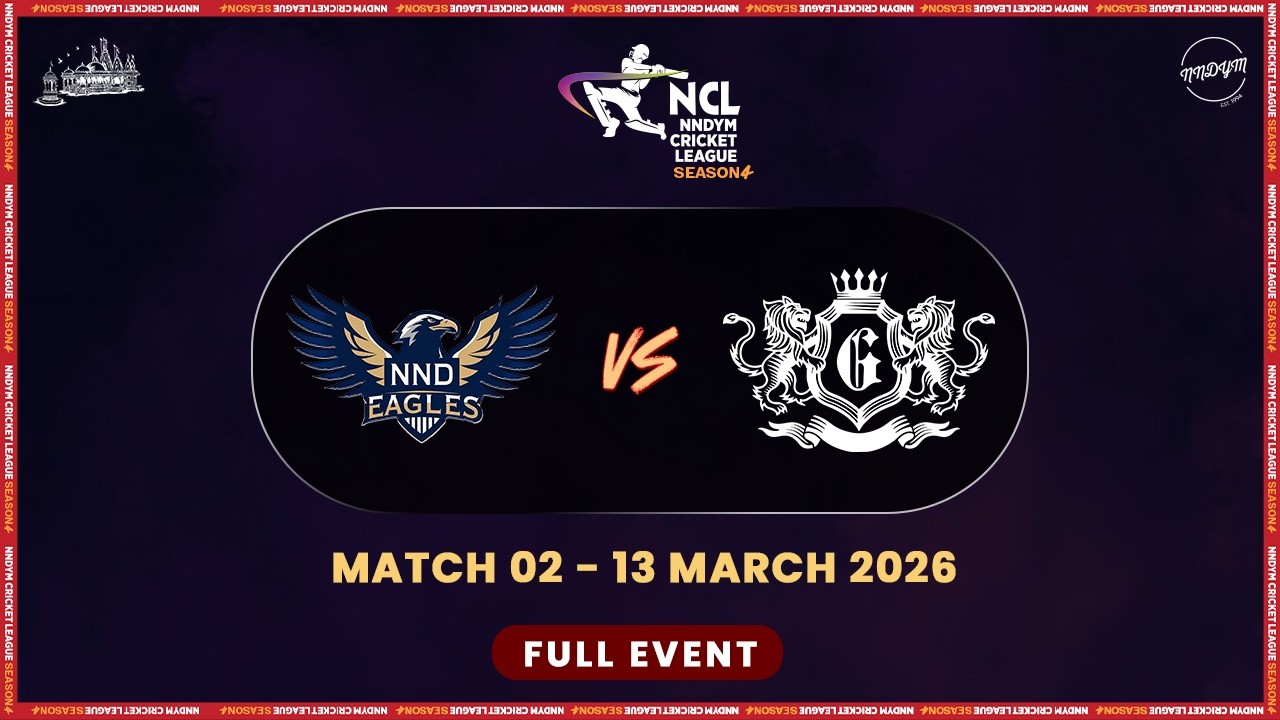 NCL S4 - Match 02 - NNDYM Eagles vs NNDYM Giants || SVP Stadium || NNDYM Cricket League 2026