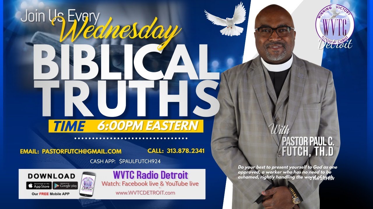 Biblical Truths with Pastor Paul Futch, Th.D! 01.07.26 