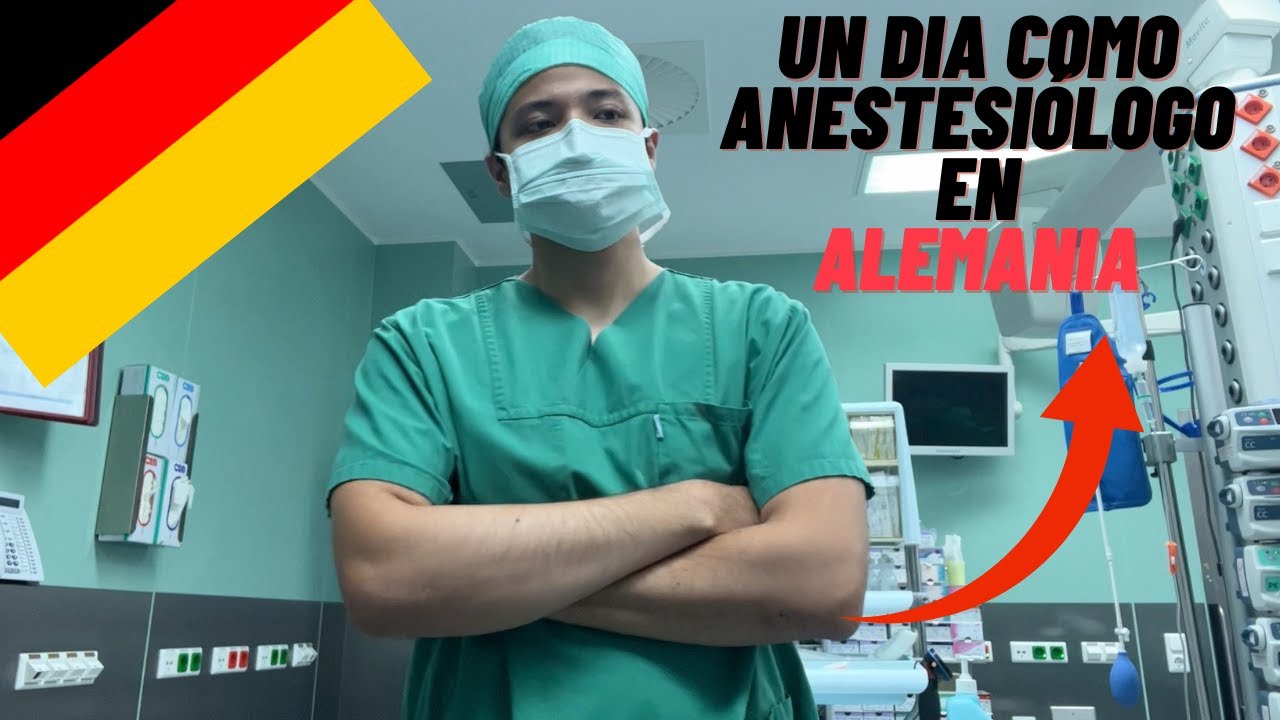 UN DÍA COMPLETO DE ANESTESIÓLOGO EN ALEMANIA¿VALE LA PENA?