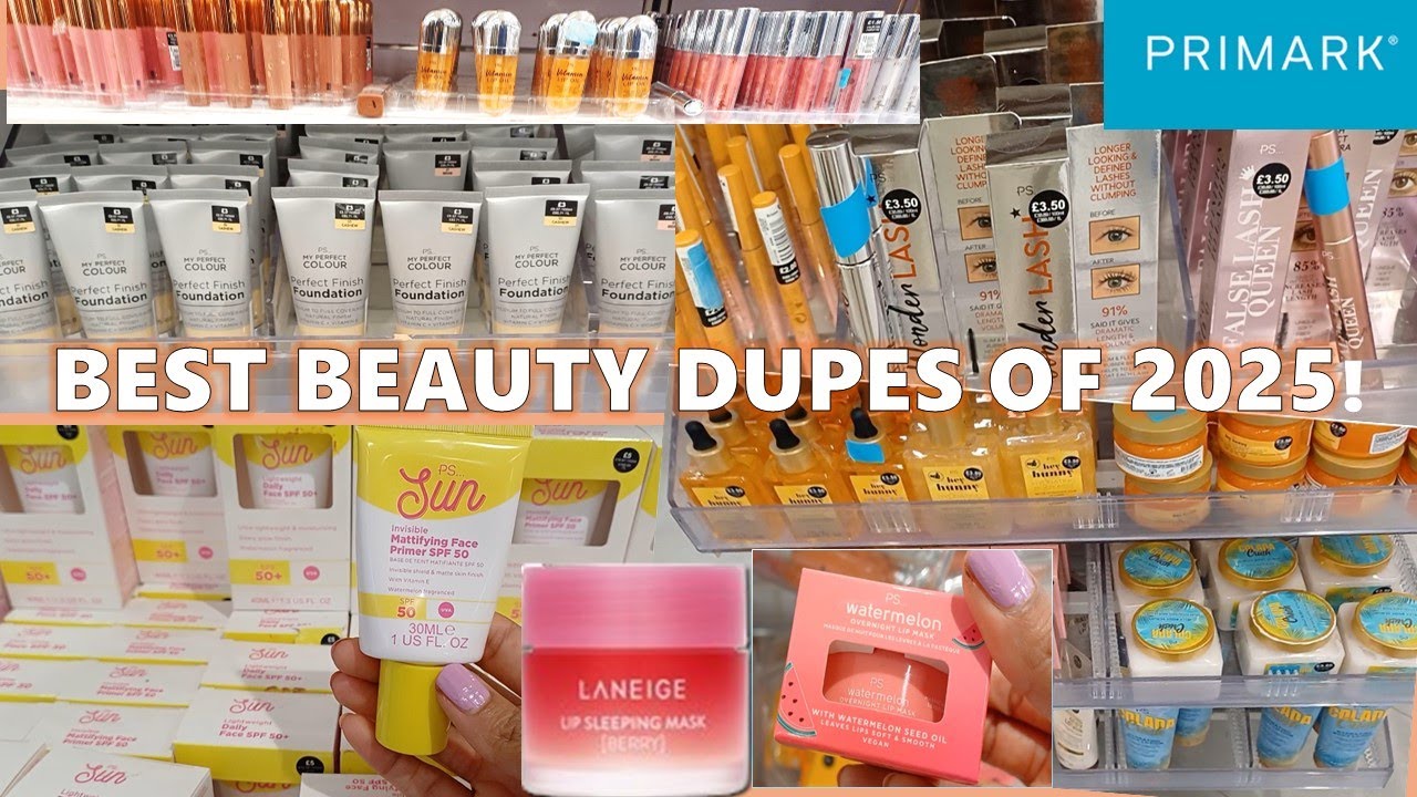 Beauty Dupes Must Haves at Primark, June 2025