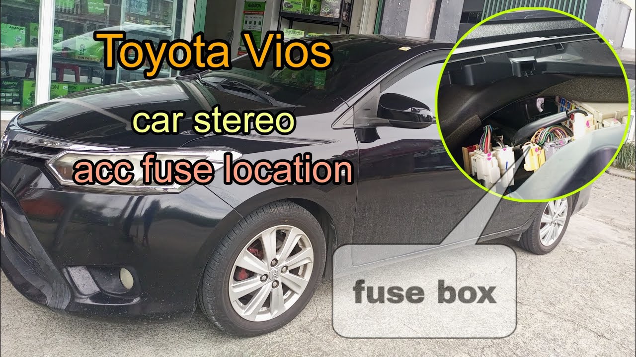 Toyota Vios | car stereo Acc fuse location