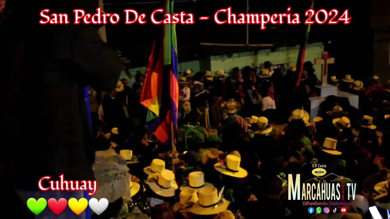 San Pedro De Casta - Champeria 2024 (2)(Cuhuay & Plaza Principal)