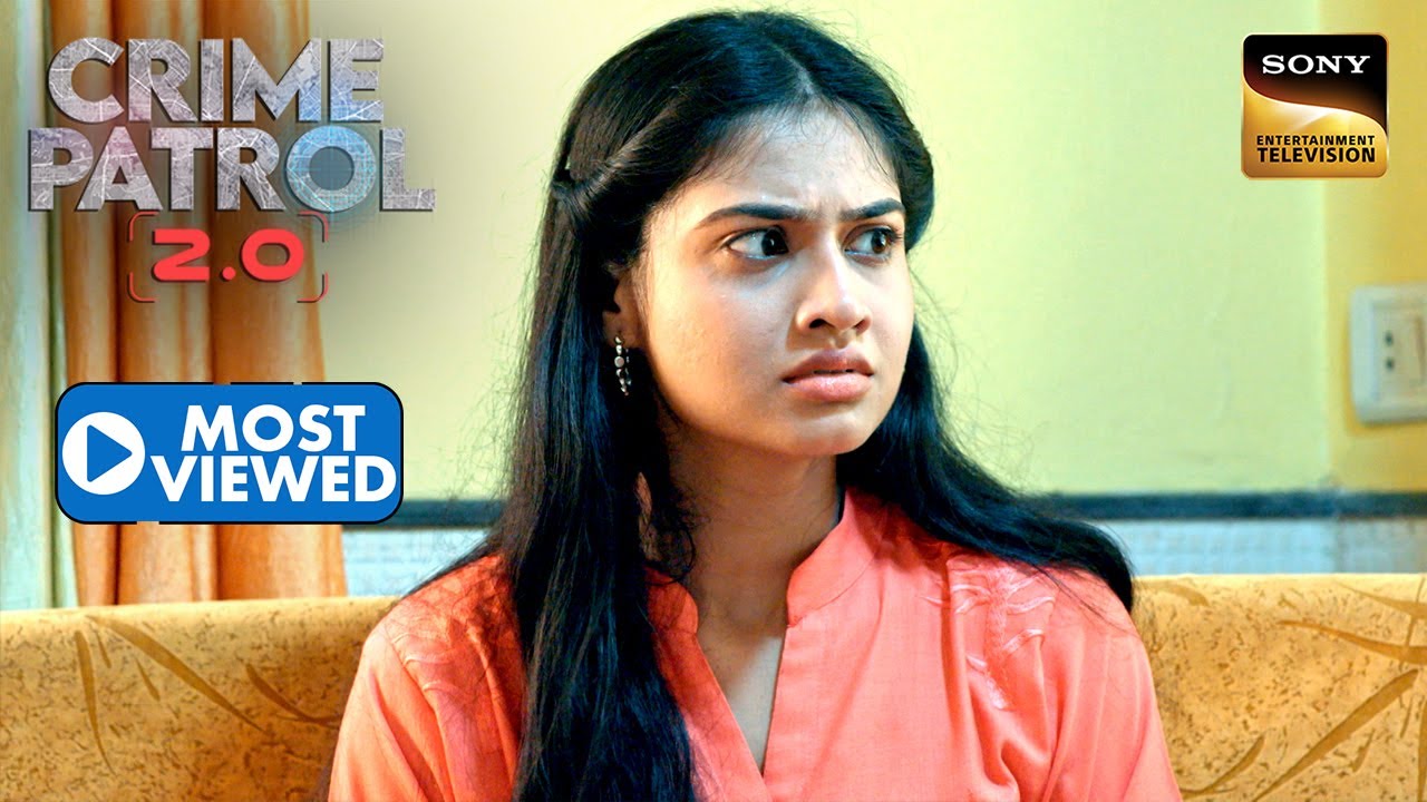 Girlfriend के साथ हुए Crime में Police ने किया Boyfriend पर शक | Crime Patrol 2.0 | Most Viewed
