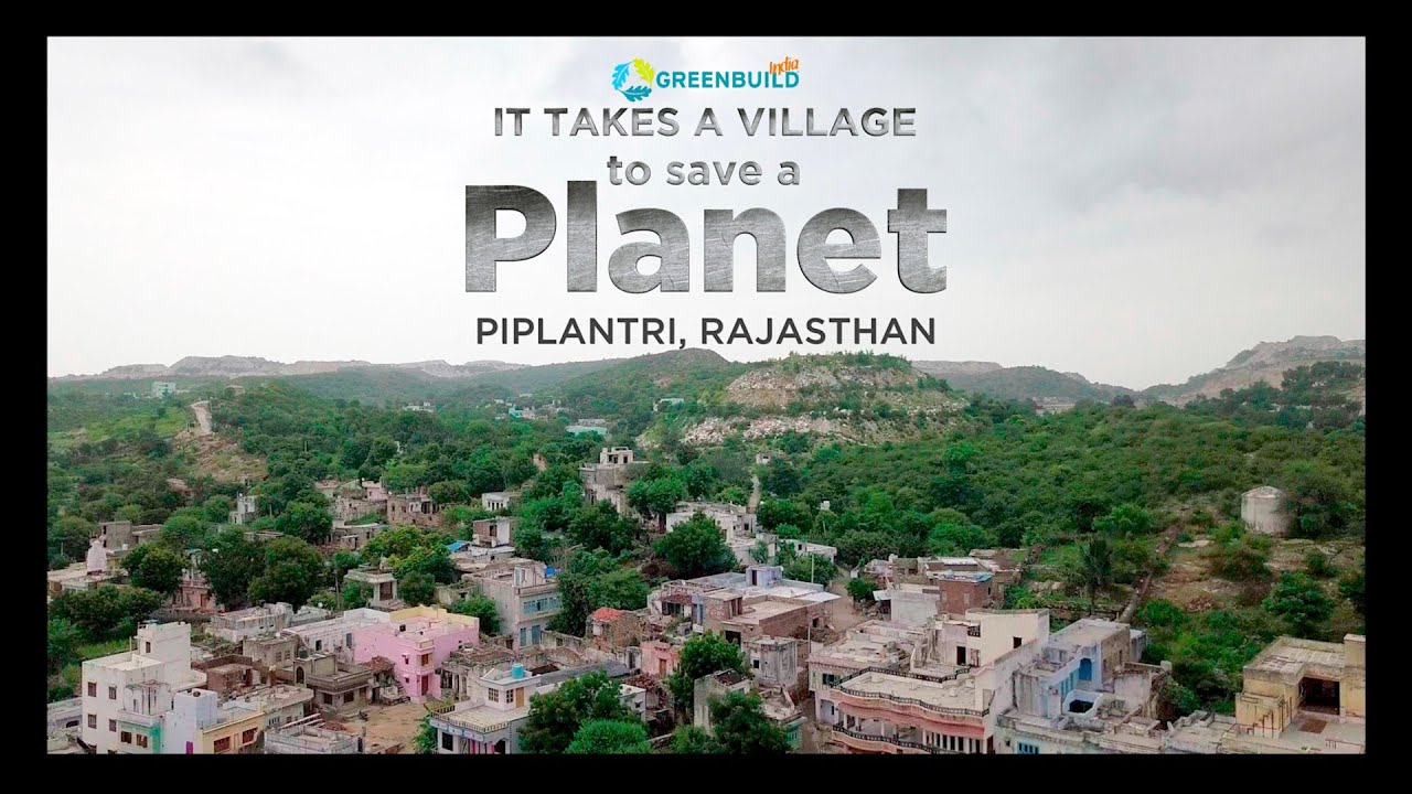 It Takes a Village to Save a Planet: Piplantri, Rajasthan