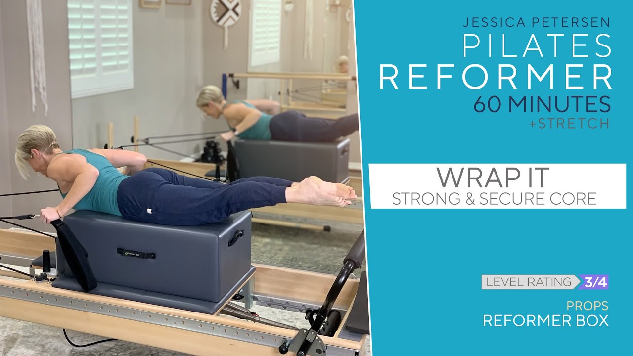 Pilates Reformer 60 Minute Workout - Wrap It - Strong Core