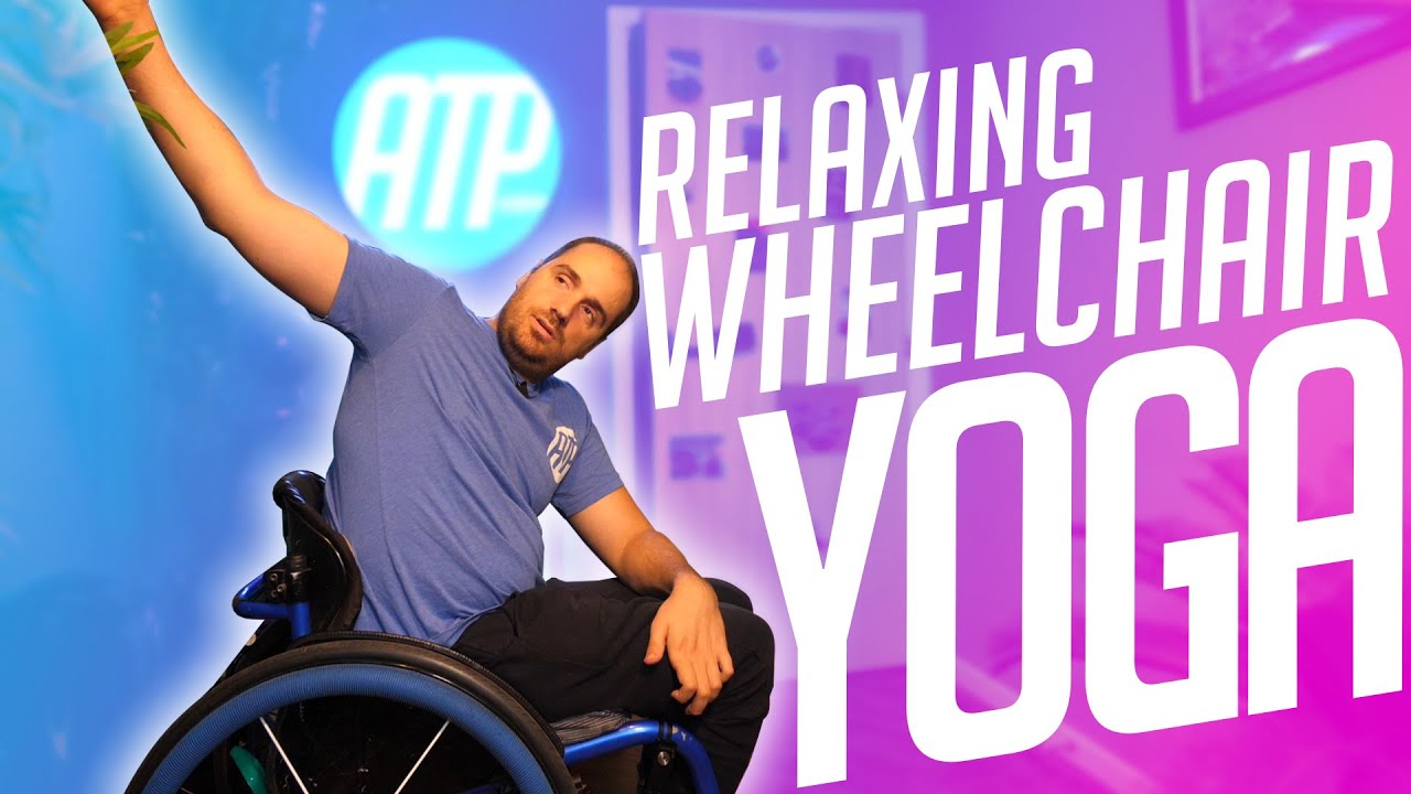 Relaxing Seated (Wheelchair) Yoga for Beginners