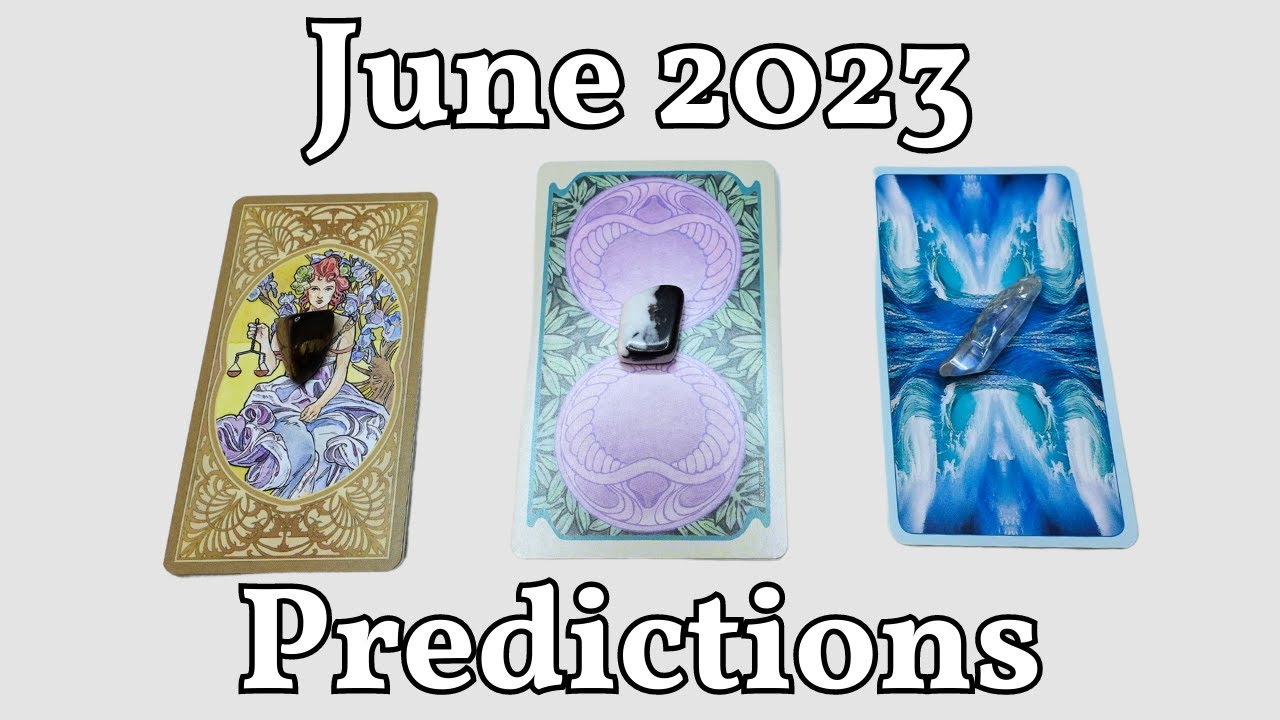 JUNE 2023 PREDICTIONS &bull; What to Expect &bull; Pick a Card Tarot Reading