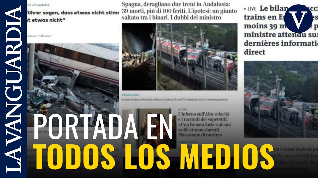 C&Oacute;RDOBA | La prensa internacional, impactada por el accidente de Adamuz
