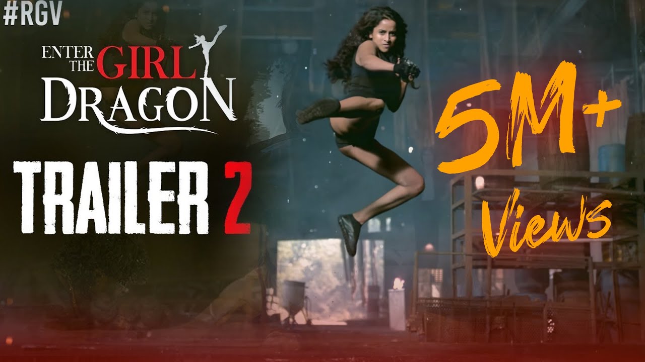 «Enter The Girl Dragon»: Трейлер 2 | RGV | Первый индийский фильм о боевых искусствах | Пуджа Бха...