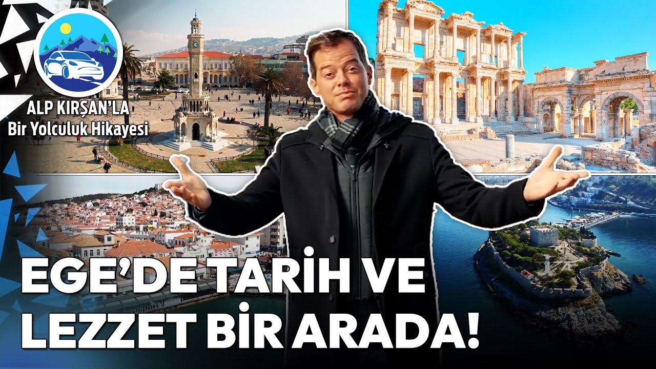 Alp Kırşan ile Ege'nin Güzellikleri - 2 | Alp Kırşan'la Bir Yolculuk Hikayesi