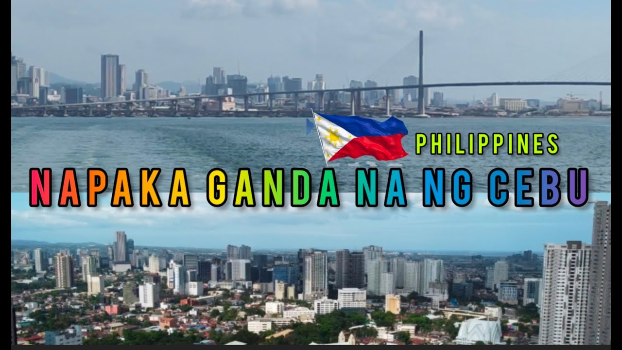 NAPAKA GANDA NA TALAGA NG CEBU PHIL. MAS KA ABANG ABANG PA SA SUSUSNOD NA MGA TAON.