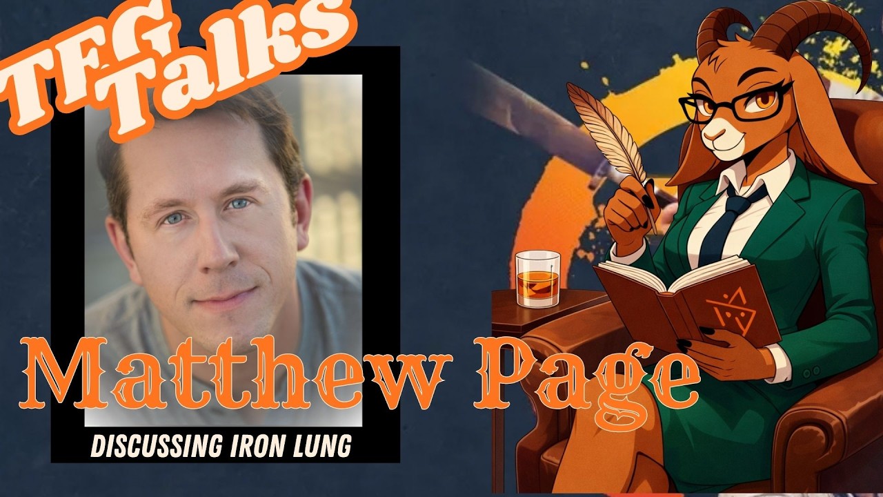 Special Guest: Matthew Page part 2 - Discussing Iron Lung