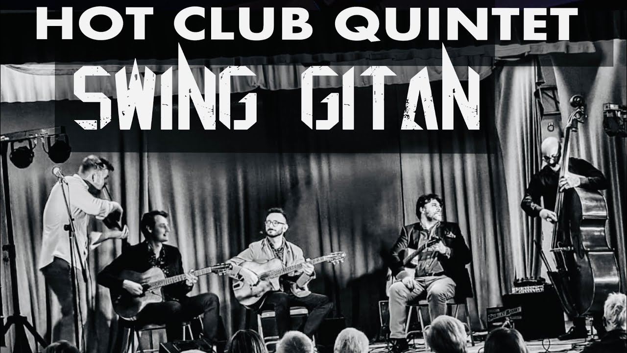 SWING GITAN | A Django Reinhardt & Stephane Grappelli Tune | HOT CLUB QUINTET