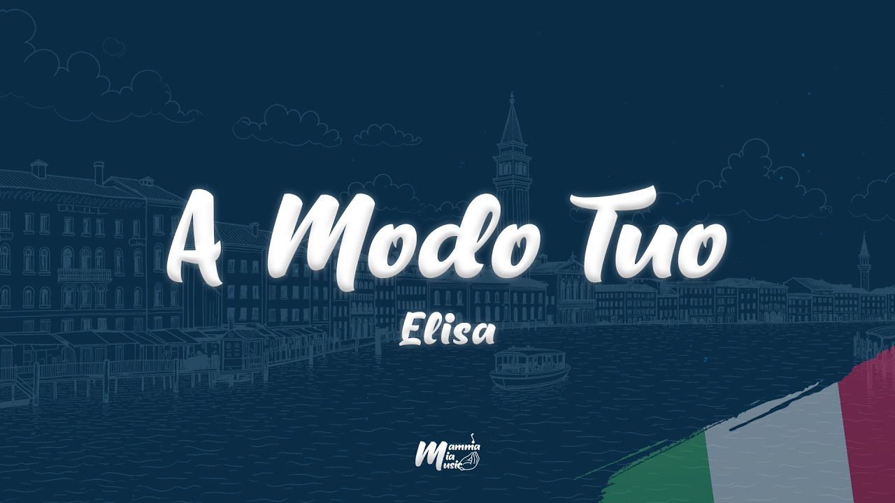 Elisa - A Modo Tuo (Testo / Lyrics)
