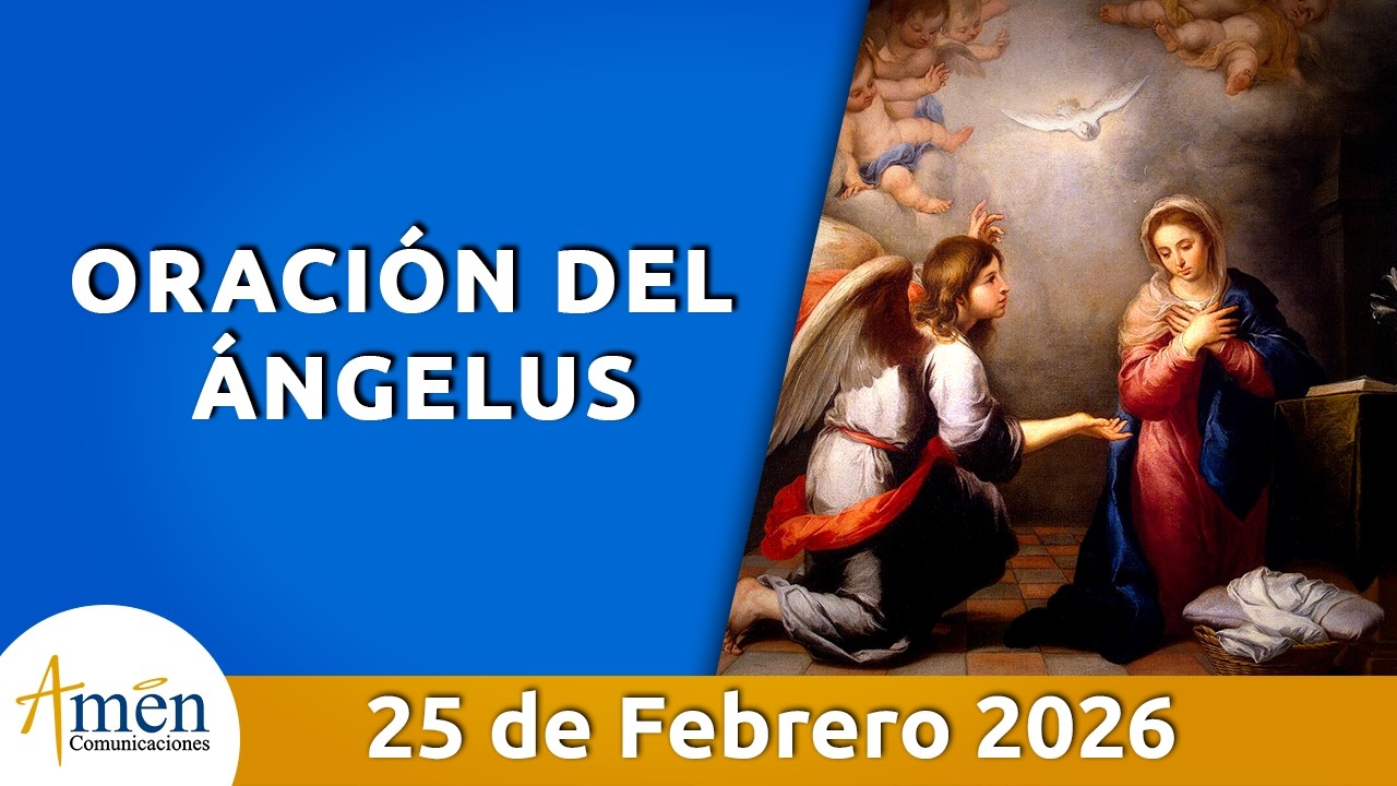 Ángelus De Hoy Miercoles 25 Febrero de 2026 l Padre Carlos Yepes I Católica I María