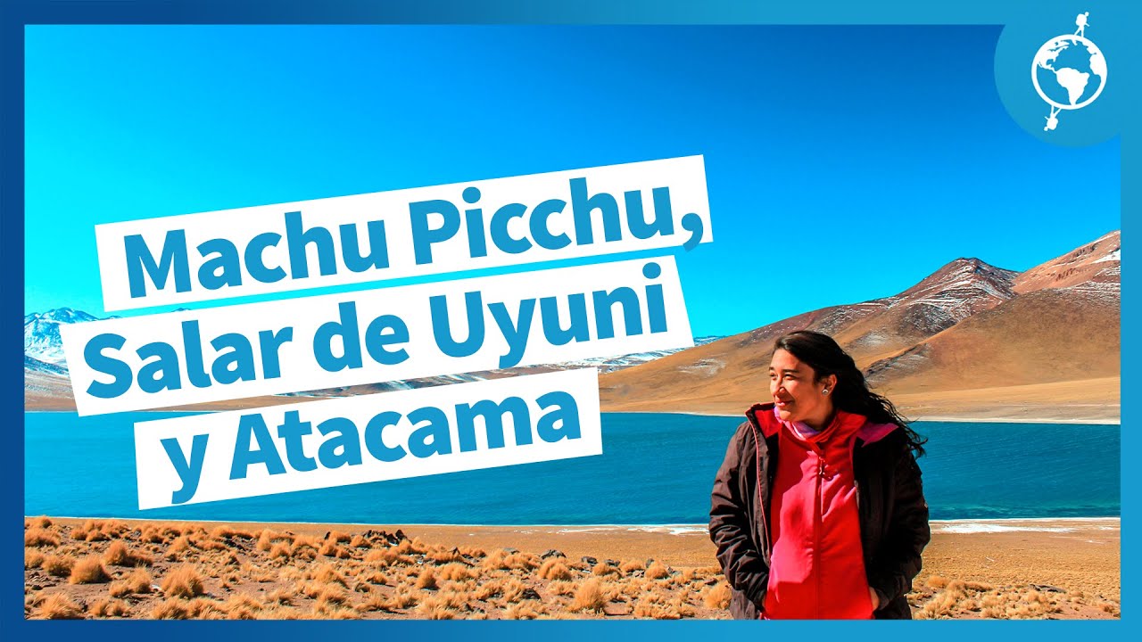 MOCHILERO POR SUDAMÉRICA en la ruta PERÚ BOLIVIA CHILE