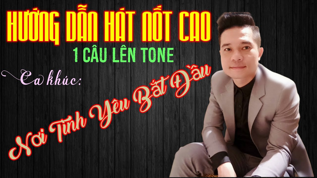 bí mật giọng hát của bạn 10 | HD Lên nốt cao đoạn lên tone bài hát Nơi Tình yêu Bắt Đầu #casiHaQuy