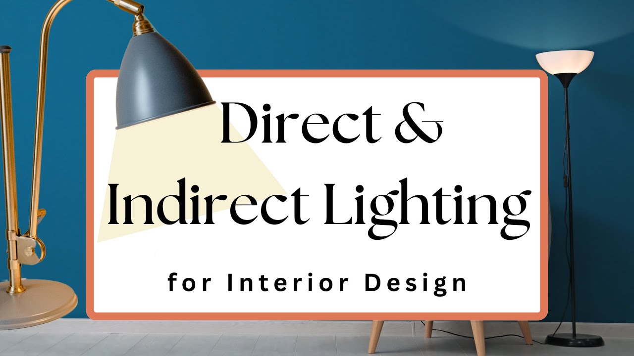Direct & Indirect Lighting - Home Lighting Design Ideas