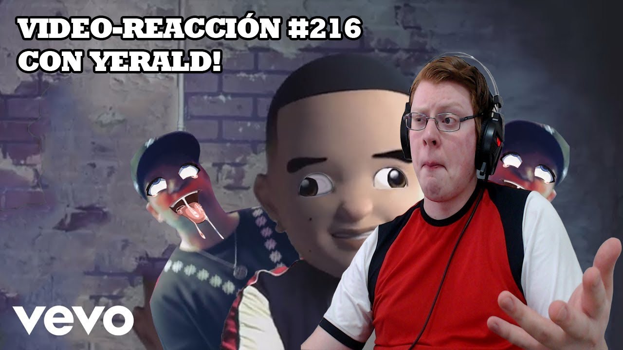 Video-Reacción #216 Con Calma 2 (vídeo oficial) [con Yerald]