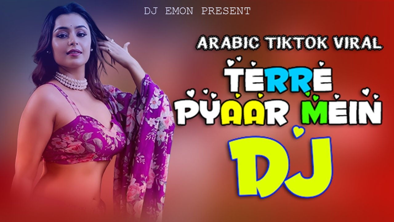 Terre Pyaar Mein English Hard Bass Dj Gaan Dj Emon
