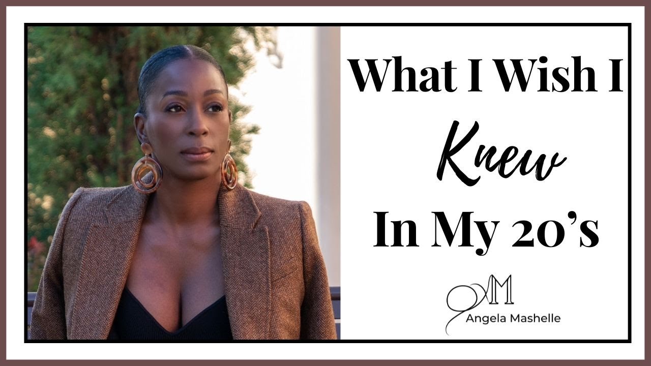 What I Wish I Knew In My Twenties | Women Over 40